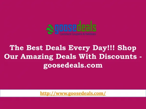 The Best Deals Every Day!!! Shop Our Amazing Deals With Discounts - goosedeals.com