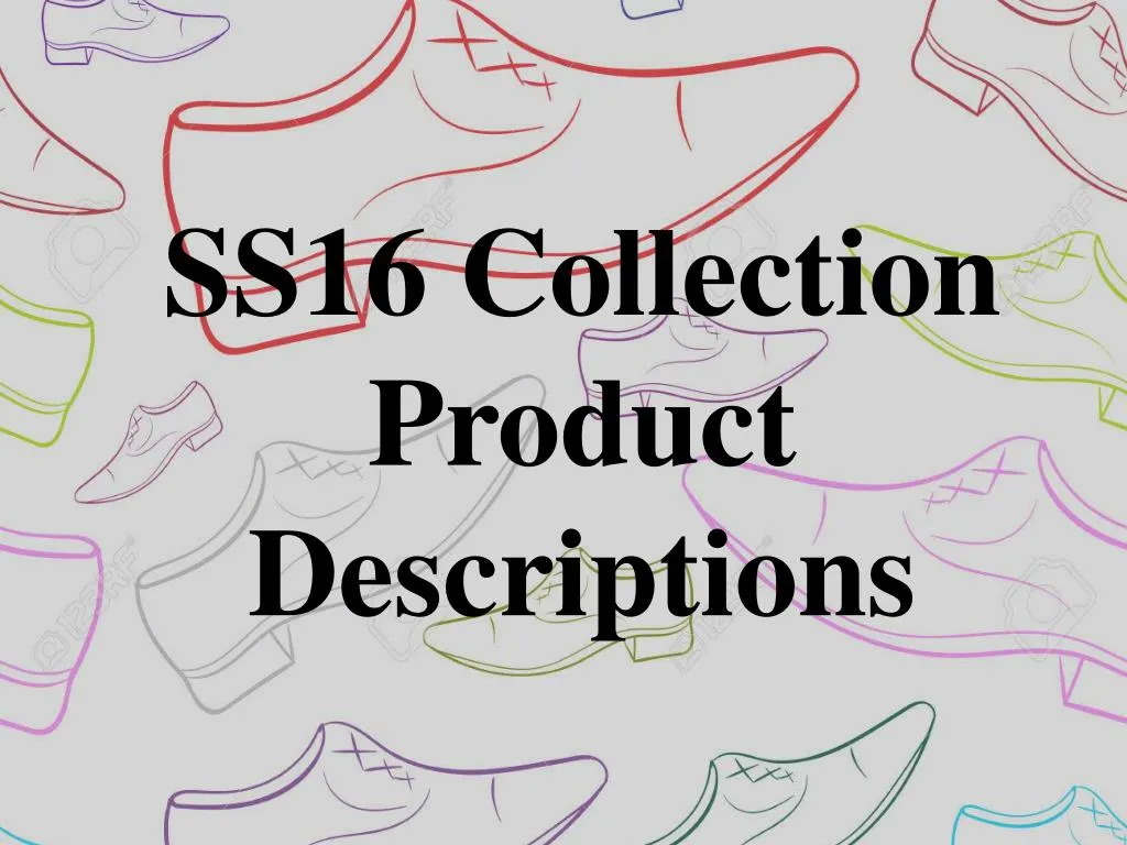 ss16 collection product descriptions