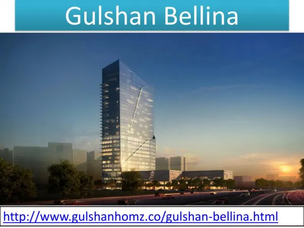 Gulshan Bellina Full Fill Your Residents Need