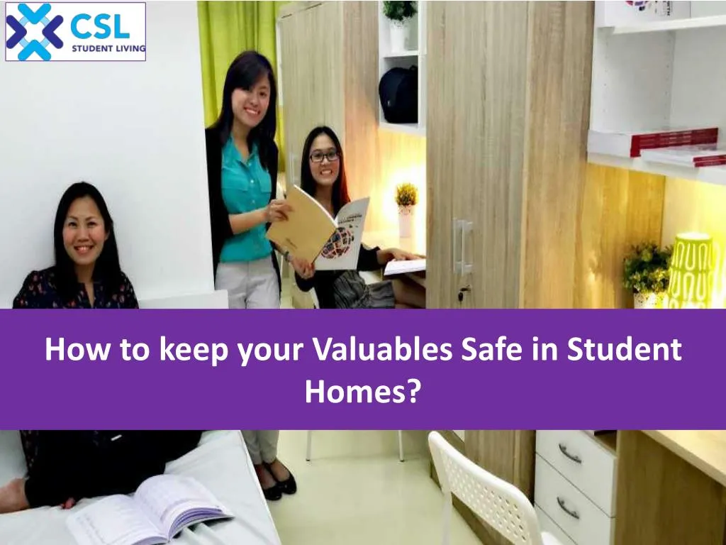how to keep your valuables safe in student homes