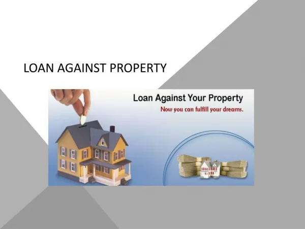 Personal loan or loan against property: Which one is better?