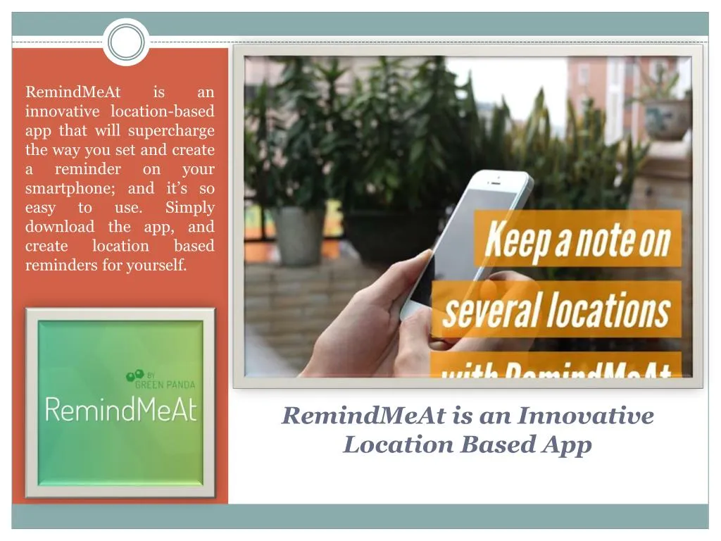 remindmeat is an innovative location based app