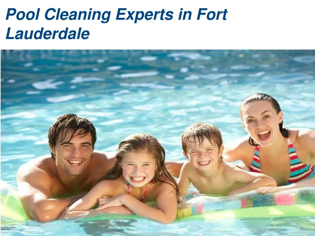 pool cleaning experts in fort lauderdale