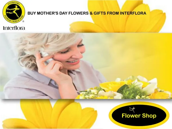 BUY MOTHER'S DAY FLOWERS & GIFTS FROM INTERFLORA