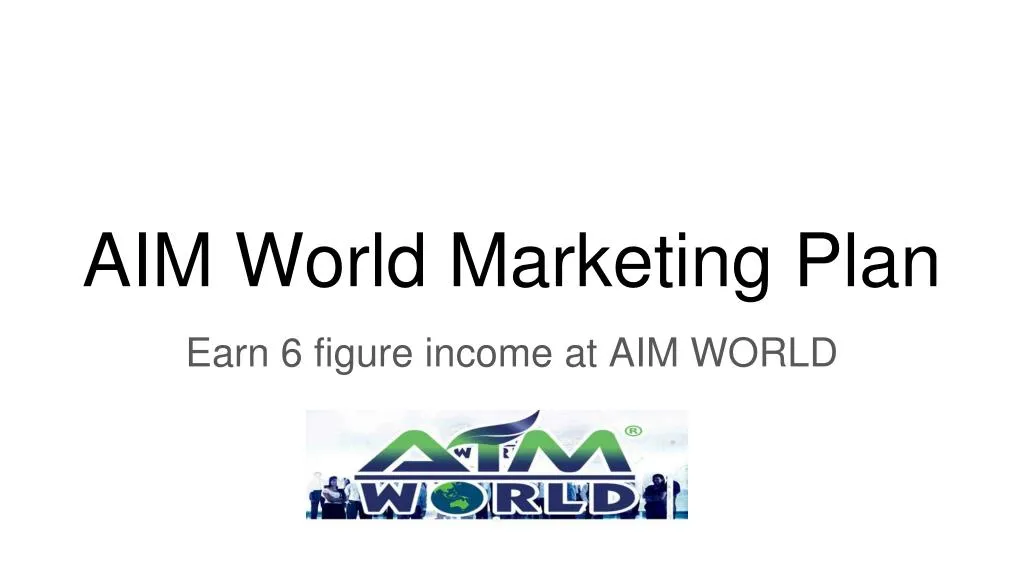 aim world marketing plan