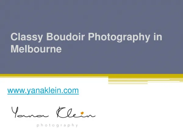 Classy Boudoir Photography in Melbourne - www.yanaklein.com
