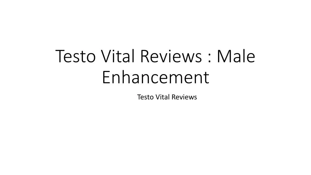 testo vital reviews male enhancement