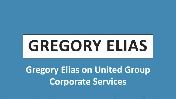 Gregory Elias on United Group Corporate Services