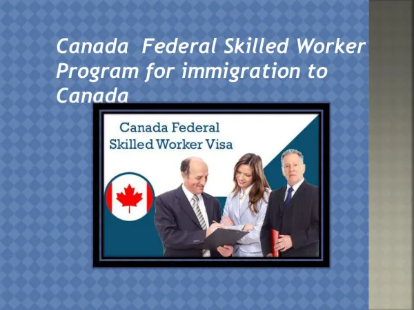 Canada Federal Skilled Worker Program for immigration to Canada