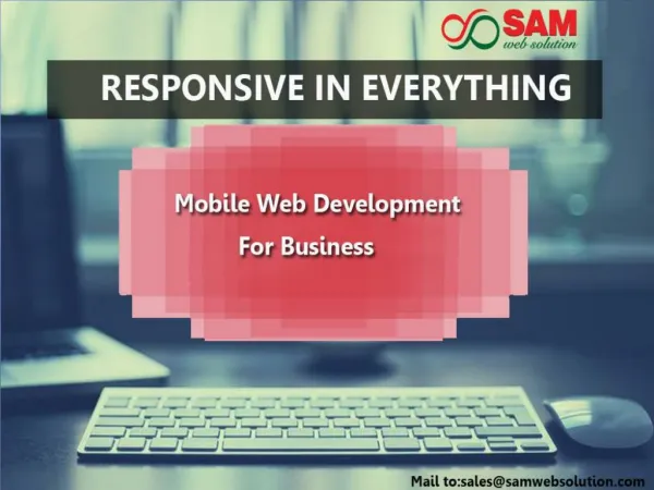 Responsive in everything now - Mobile Web Development for Business