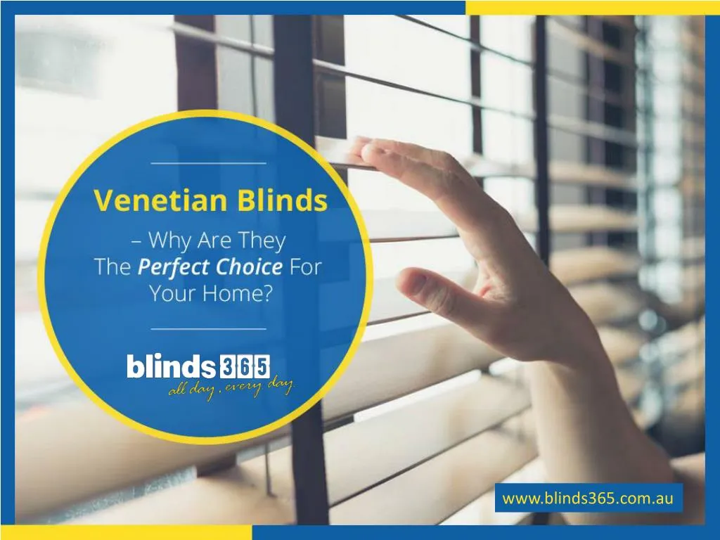 venetian blinds why are they the perfect choice for your home