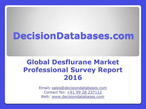 Desflurane Market Research Report: Worldwide Analysis 2016-2021
