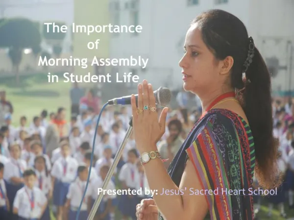 Jesus Sacred Heart School - The Importance of Morning Assembly.
