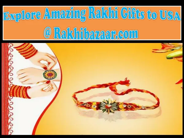 Explore Amazing Rakhi Gifts to USA @ Rakhibazaar.com 