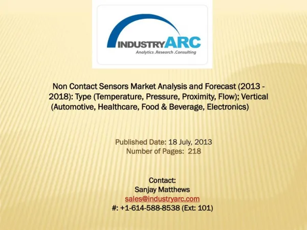 Non-Contact Sensors Market to benefit sales from proximity sensor suppliers owing to its high demand.