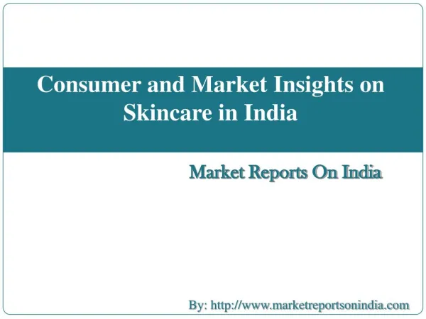 Consumer and Market Insights on Skincare in India