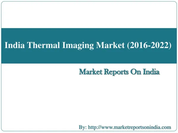 India Thermal Imaging Market (2016-2022)