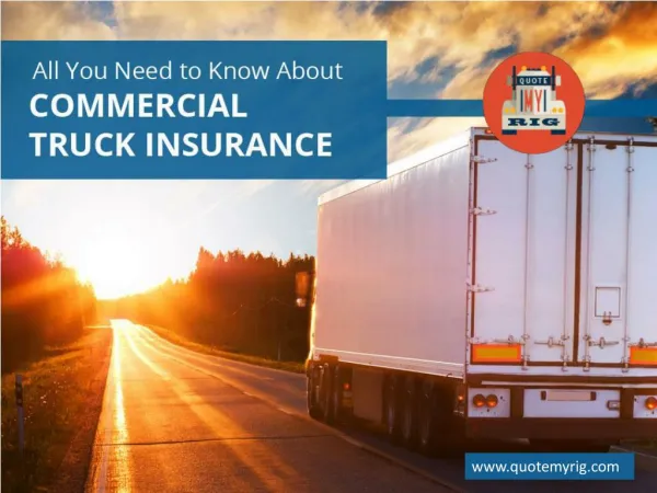 An Ultimate Guide on Commercial Truck Insurance