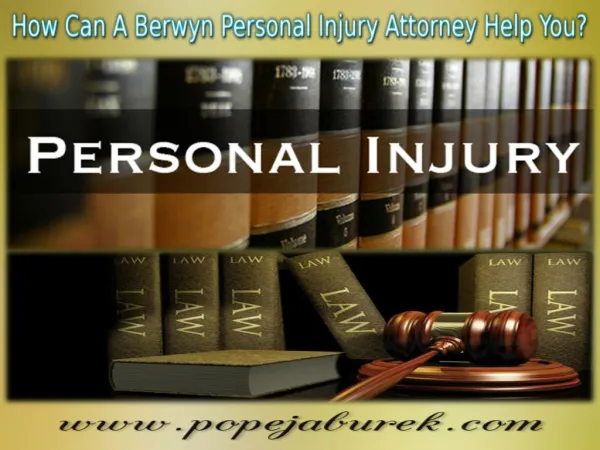 How Can A Berwyn Personal Injury Attorney Help You?
