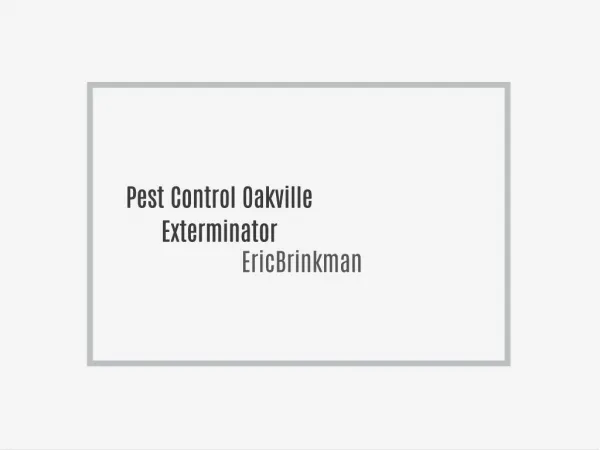 Pest Control Oakville Exterminator