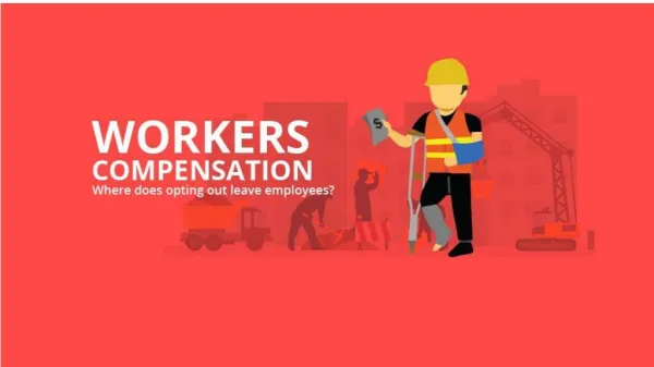 Workers compensation: Where does opting out leave employees?