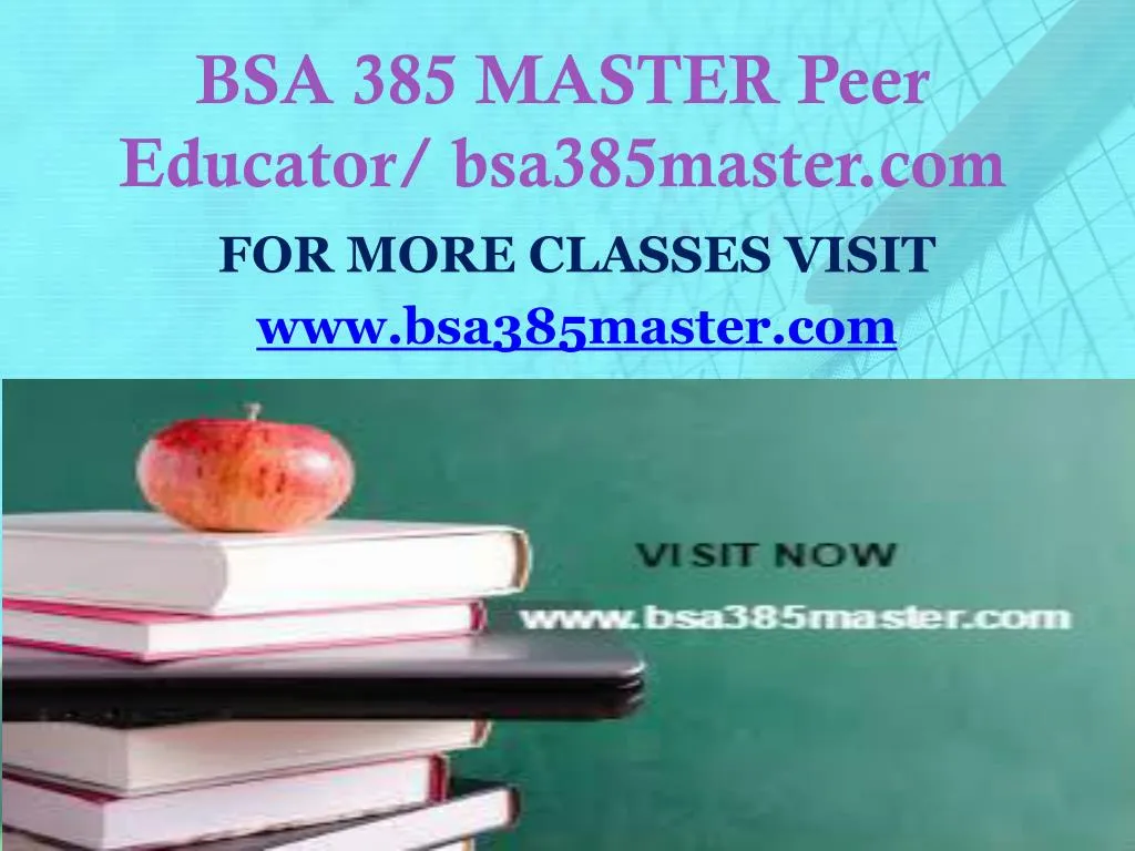 bsa 385 master peer educator bsa385master com