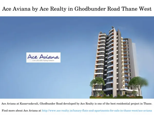 Residential Projects in ACE Aviana Thane West Ghodbunder Road for Sale