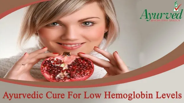 Ayurvedic Cure For Low Hemoglobin Levels In Men And Women
