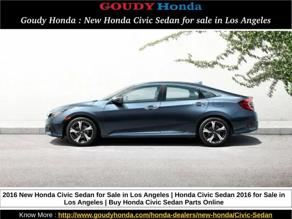 Goudy Honda : New Honda Civic Sedan for sale in Los Angeles