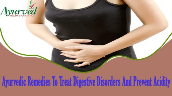 Herbal Remedies To Treat Digestive Disorders And Prevent Acidity Effectively