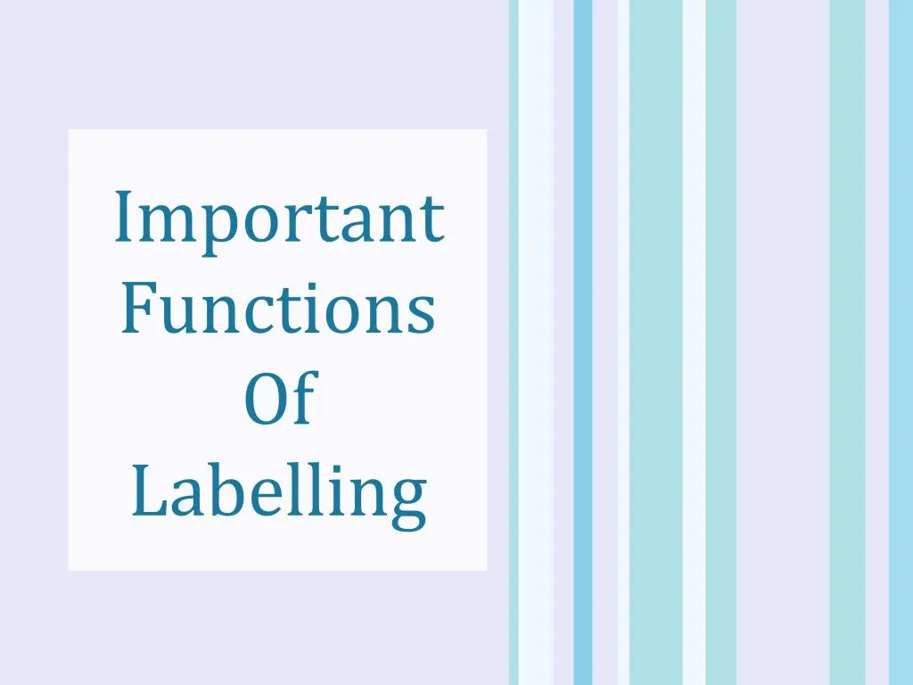 important functions of labelling