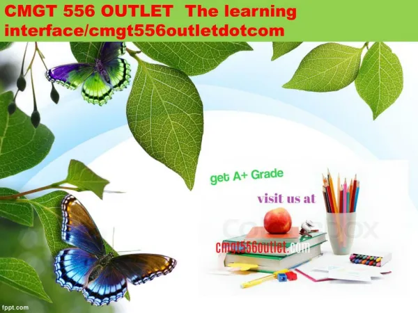 CMGT 556 OUTLET The learning interface/cmgt556outletdotcom