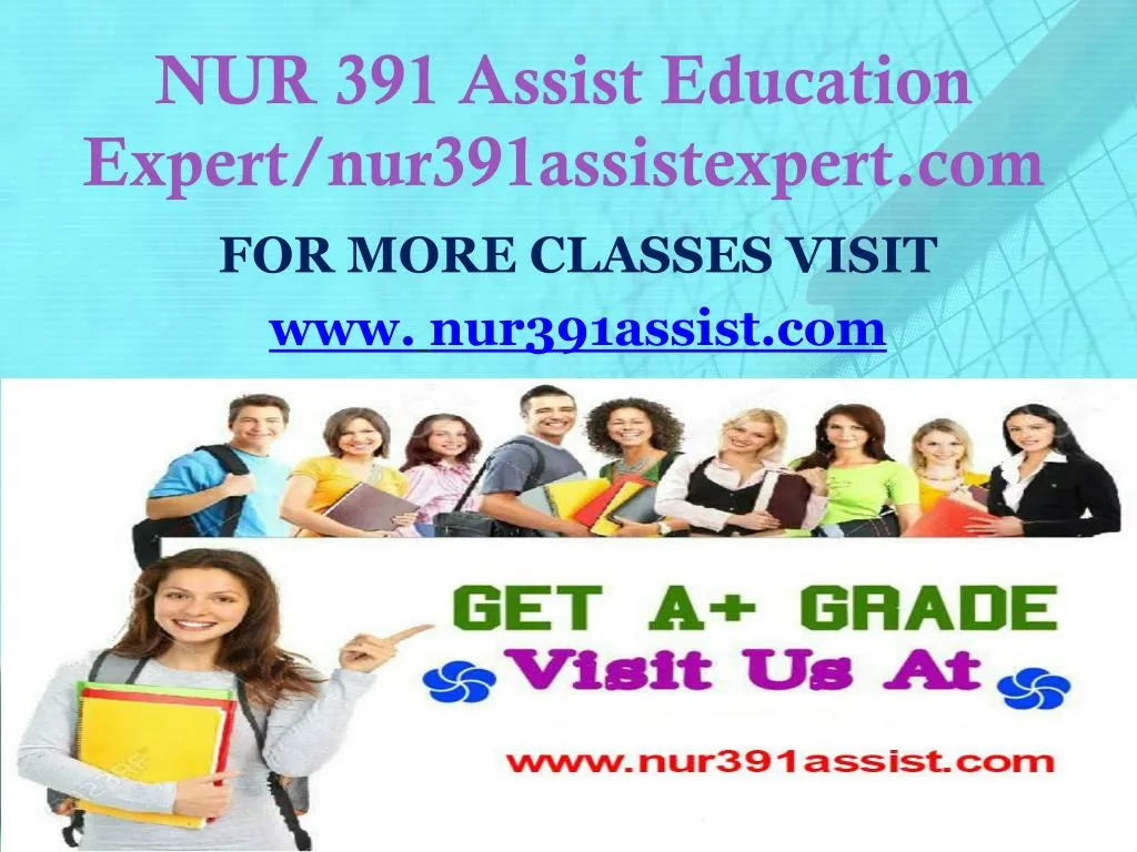 nur 391 assist education expert nur391assistexpert com
