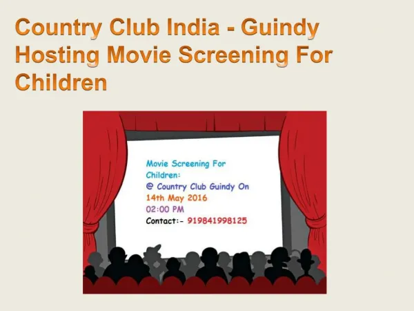 Country Club India - Guindy Hosting Movie Screening For Children