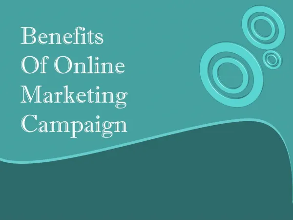Benefits Of Online Marketing Campaign