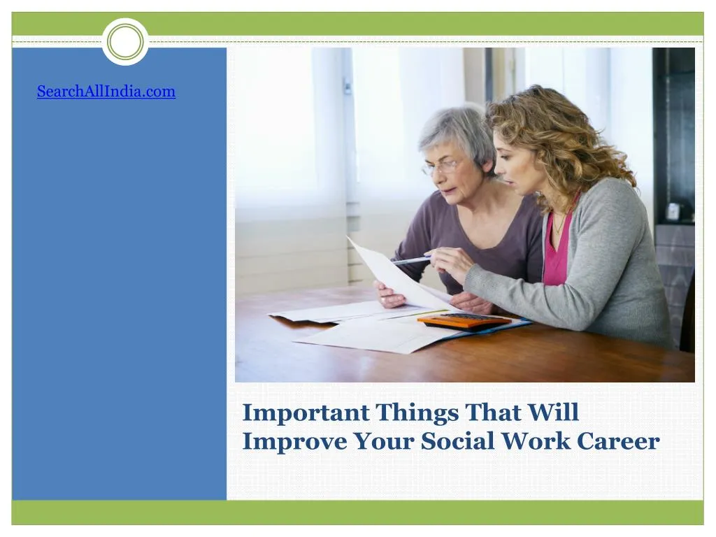 important things that will improve your social work career