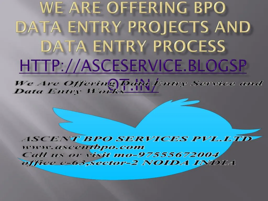 we are offering bpo data entry projects and data entry process http asceservice blogspot in