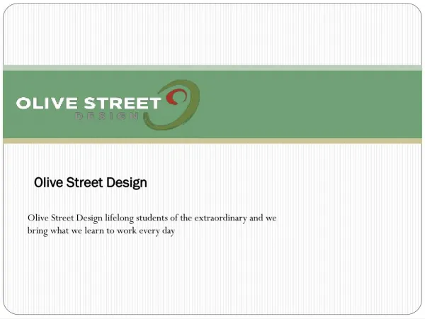Olive Street Design Website content development and copywriting