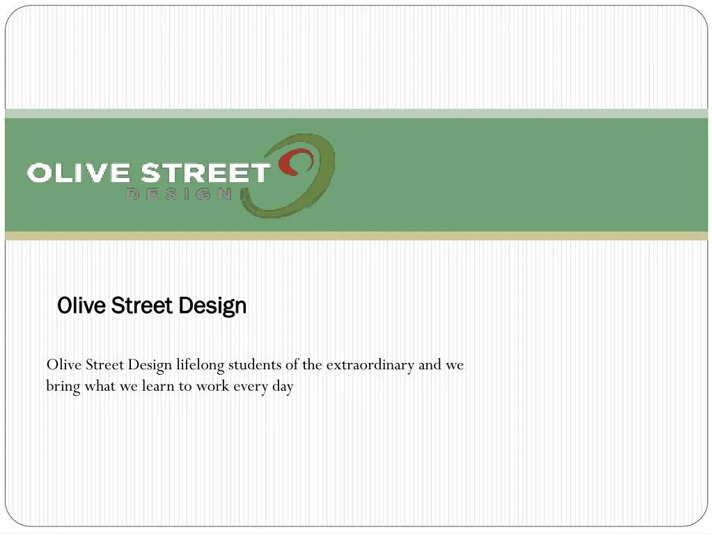 olive street design