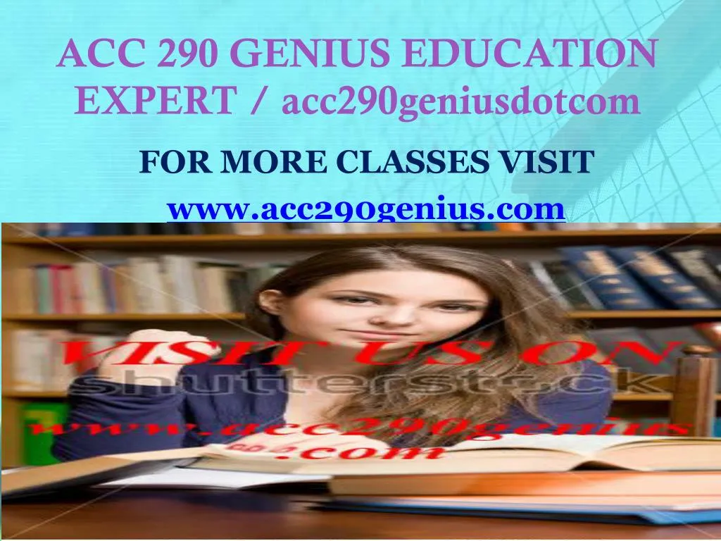 acc 290 genius education expert acc290geniusdotcom