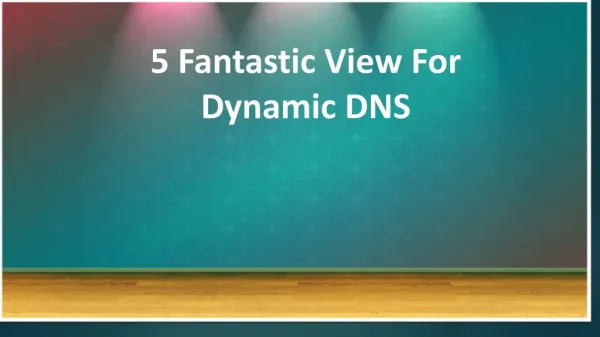 5 Fantastic View For Dynamic DNS