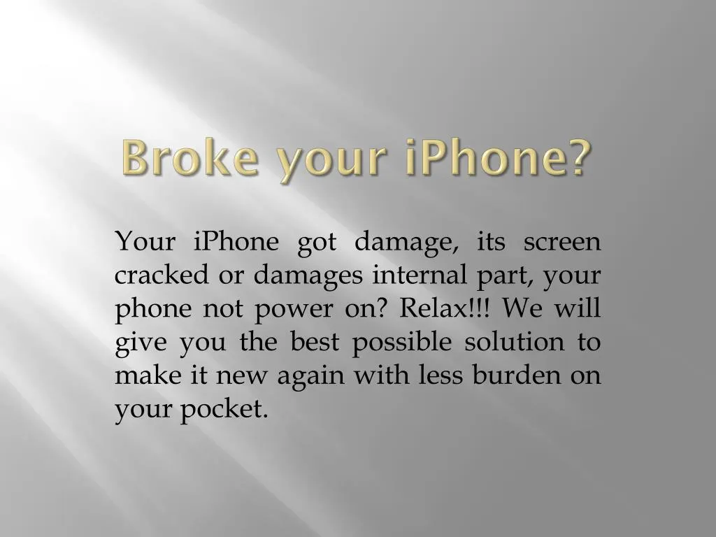 broke your iphone