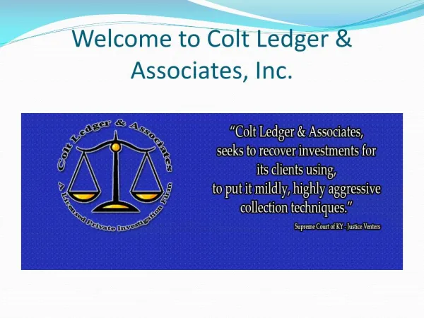 Get Effective Investigation Services Through Colt Ledger &Associates Inc.