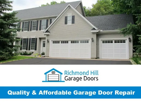 Garage Door Repair Richmond Hill - Trusted & Affordable