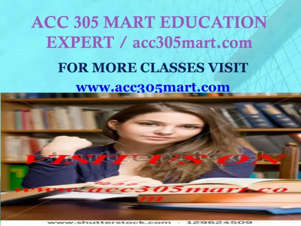 ACC 305 MART EDUCATION EXPERT / acc305mart.com