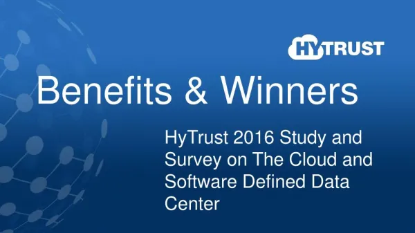 Benefits and Winners - HyTrust 2016 Cloud and SDDC Study