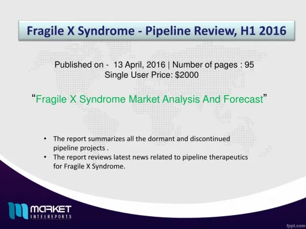 Fragile X Syndrome - Pipeline Review, H1 2016