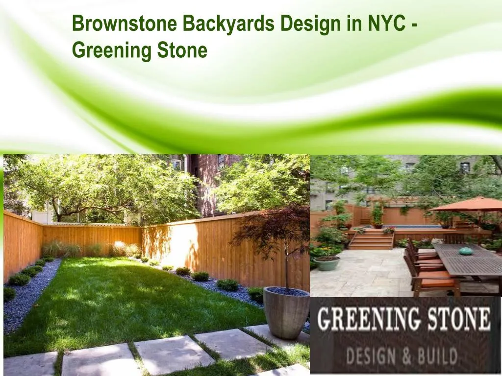 brownstone backyards design in nyc greening stone