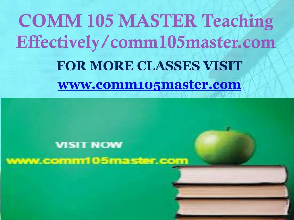 comm 105 master teaching effectively comm105master com