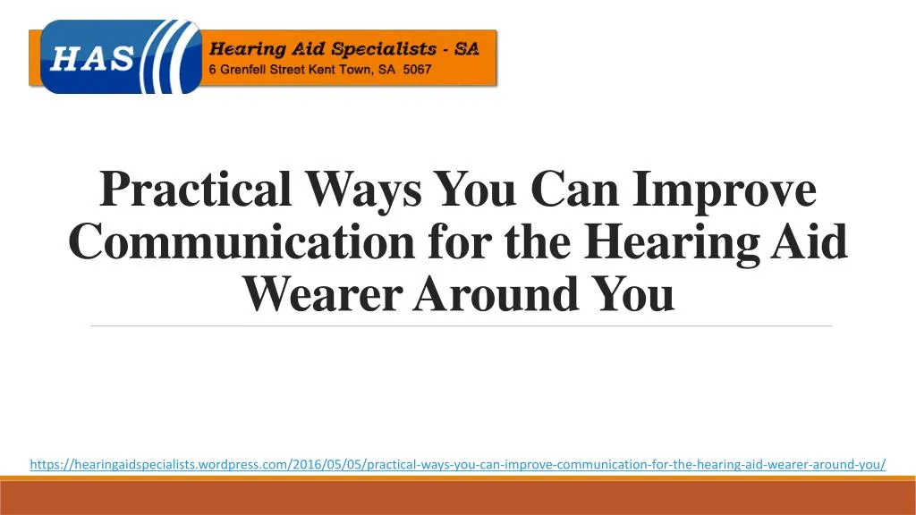practical ways you can improve communication for the hearing aid wearer around you